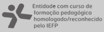 Entidade com curso de formação pedagógica homologada/reconhecido pelo IEFP